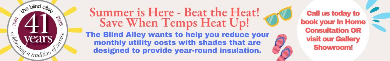 In Celebration of our 41st Anniversary! Summer is Here - Beat the Heat! Save When Temps Heat Up!